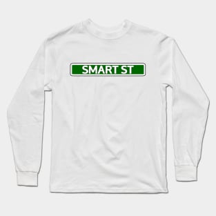 Smart St Street Sign Long Sleeve T-Shirt